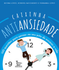 Capa do livro Caixinha Antiansiedade, de Lopes; Nascimento; Lopes