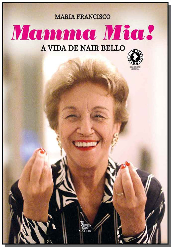 Capa do livro Mamma Mia! - A Vida de Nair Bello, de Maria Francisco