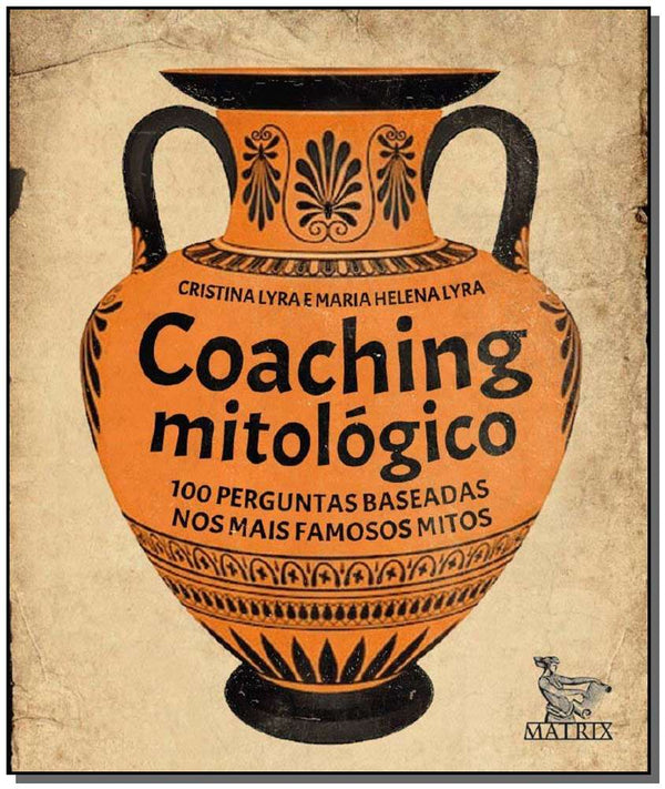 Capa do livro Coaching Mitológico, de Cristina Lyra, Maria Helena Lyra