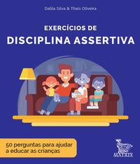 Exercícios de Disciplina Assertiva