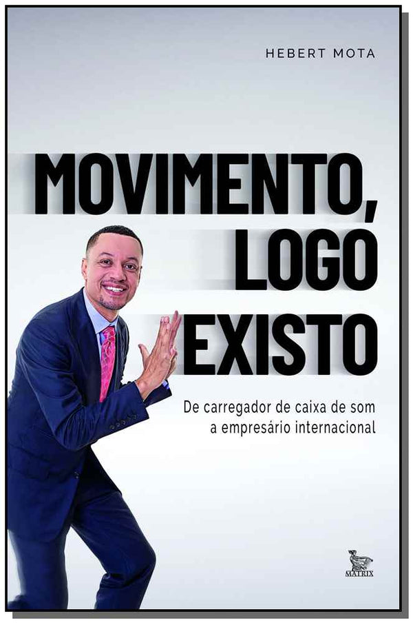 Capa do livro Movimento, Logo Existo, de Hebert Mota
