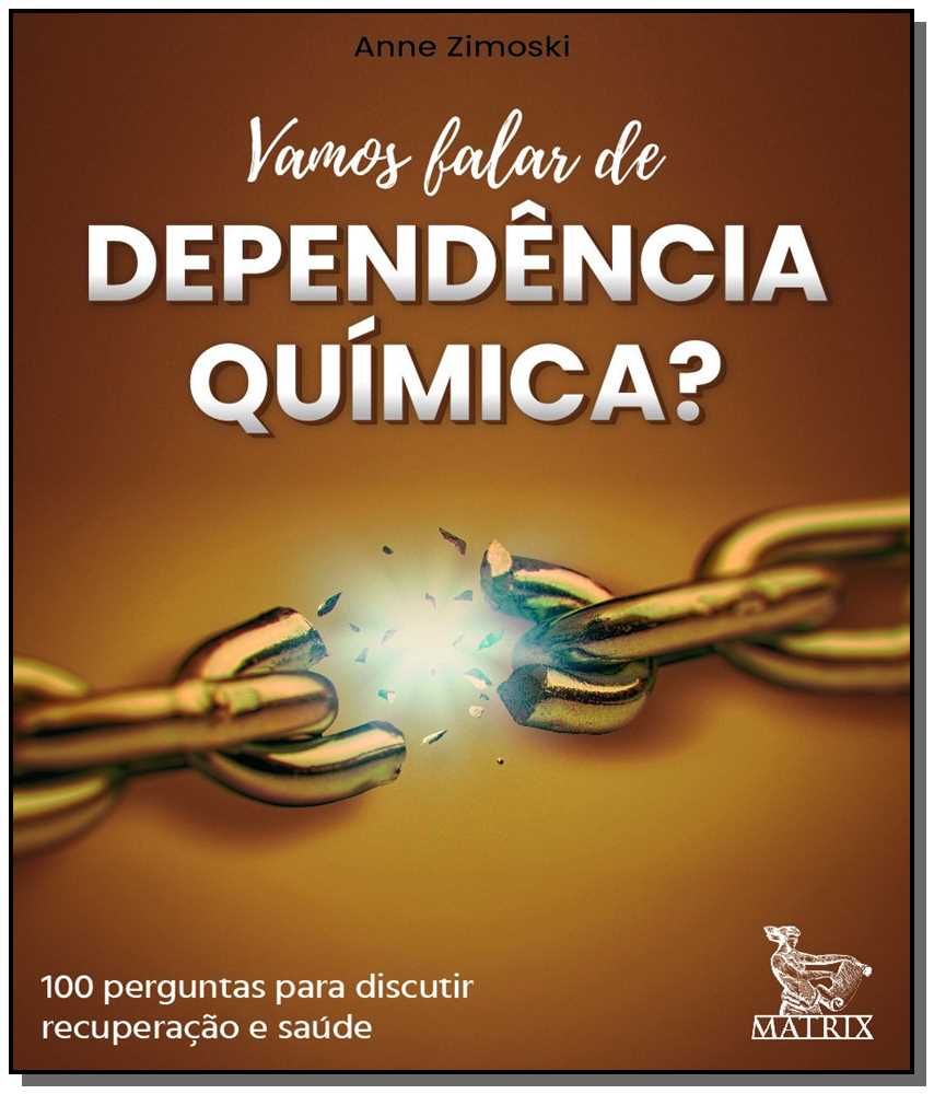 Vamos Falar de Dependência Química?
