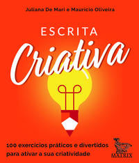 Capa do livro Escrita Criativa, de Juliana de Mari, Mauricio Oliveira