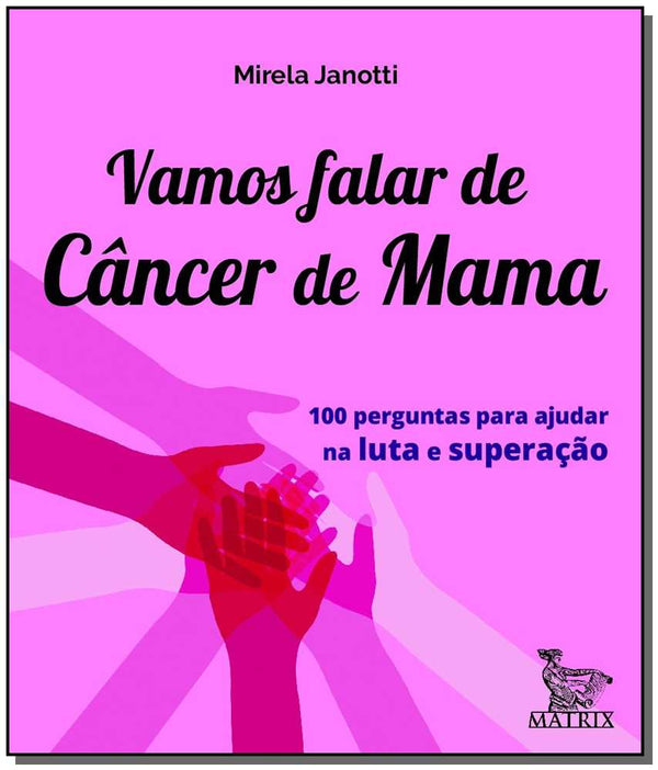 Capa do livro Vamos Falar de Câncer de Mama, de Mirela Janotti