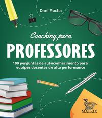Capa do livro Coaching para Professores, de Dani Rocha