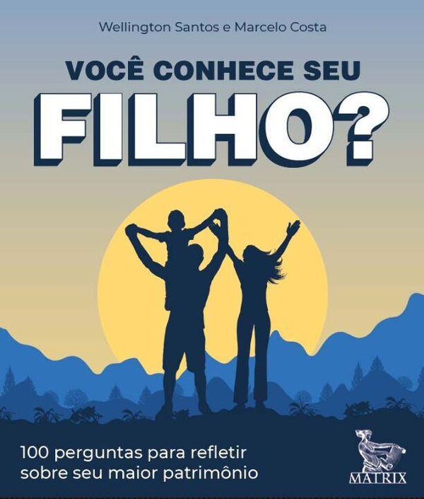 Capa do livro Você Conhece Seu Filho?, de Wellington Santos, Marcelo Costa