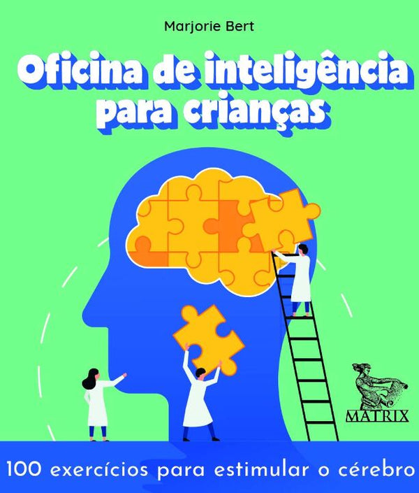Capa do livro Oficina de Inteligência para Crianças, de Marjorie Bert