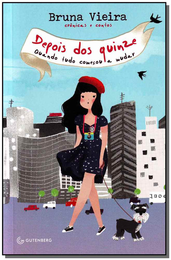Capa do livro Depois dos Quinze - Quando Tudo Começou a Mudar, de Bruna Vieira