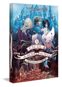 Capa do livro A Escola do Bem e do Mal - Vol. 02, de Soman Chainani