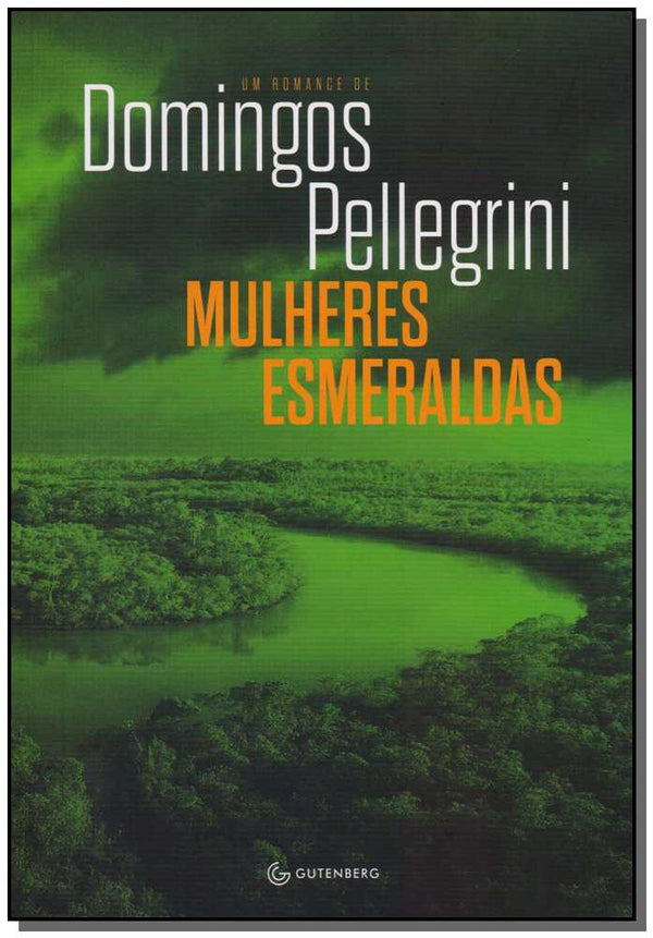 Capa do livro Mulheres Esmeraldas, de Domingos Pellegrini