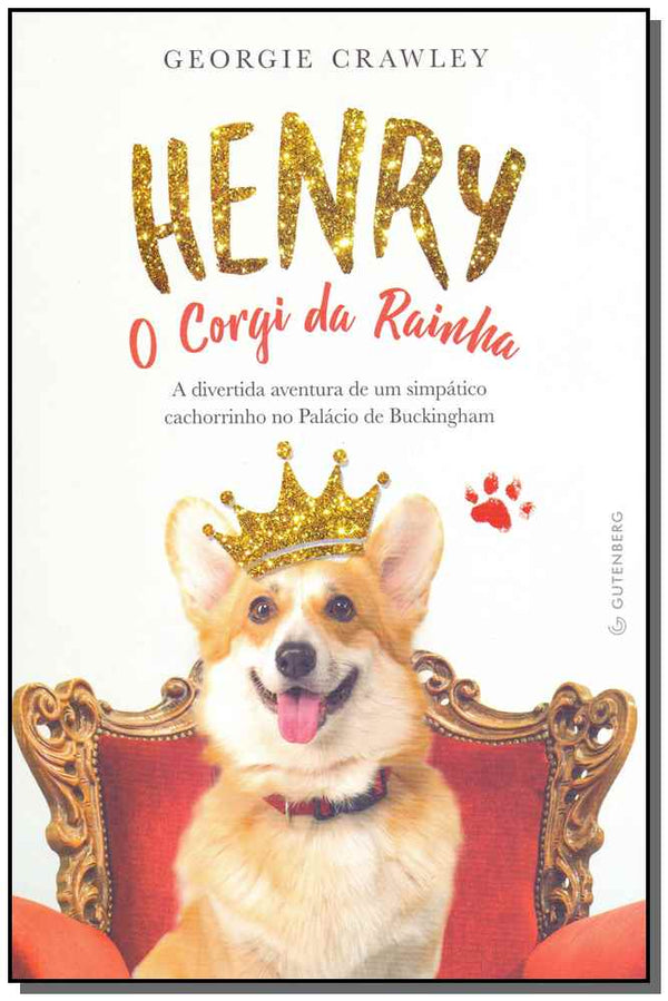 Capa do livro Henry - O Corgi da Rainha, de Georgie Crawley