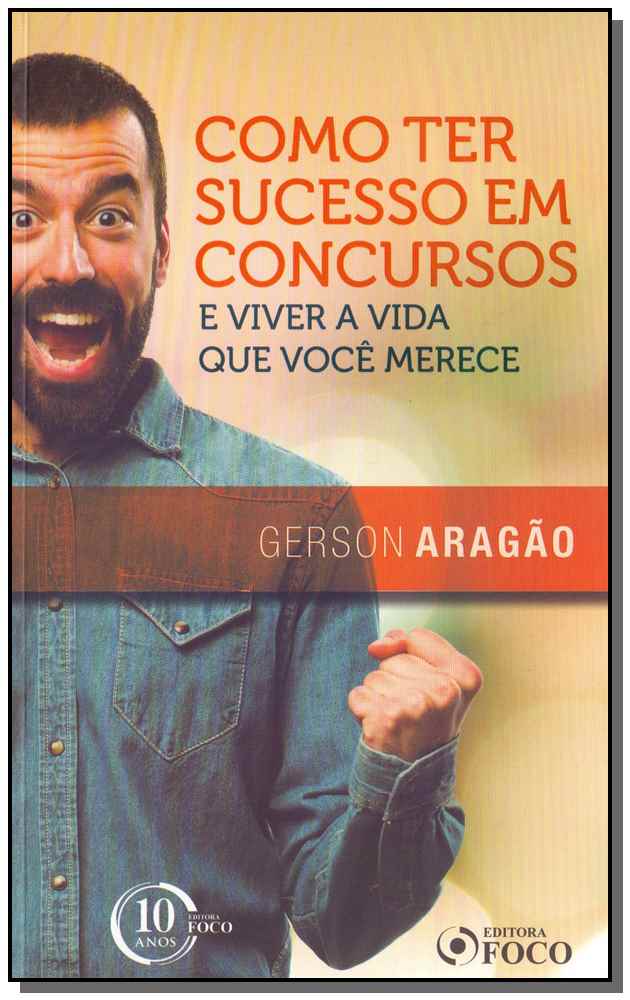Como Ter Sucesso em Concursos e Viver a Vida que Você Merece