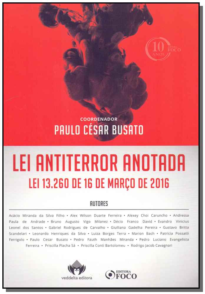 Lei Antiterror Anotada - Lei 13.260 de 16 Março de 2016 - 01ed/18