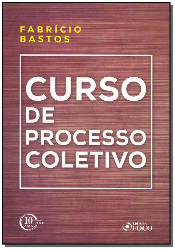 Capa do livro Curso de Processo Coletivo - 01ed/18, de Fabricio Bastos