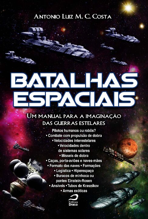 Capa do livro Batalhas Espaciais: Um Manual para a Imaginação das Guerras Estelares, de Antonio Luiz M. C. Costa