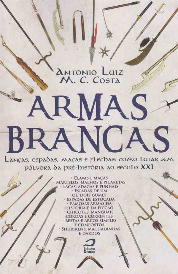 Capa do livro Armas Brancas, de Antonio Luiz M. C. Costa