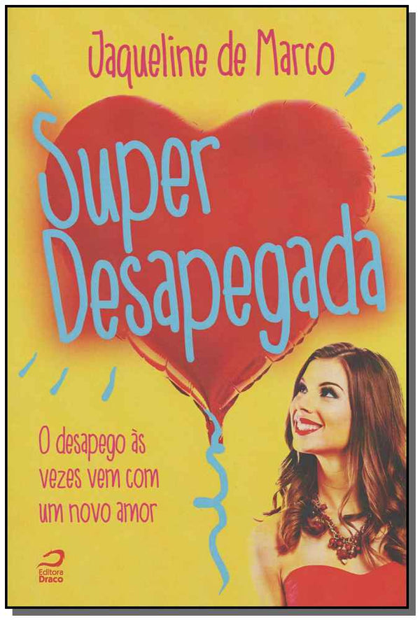 Capa do livro Superdesapegada, de Jaqueline de Marco