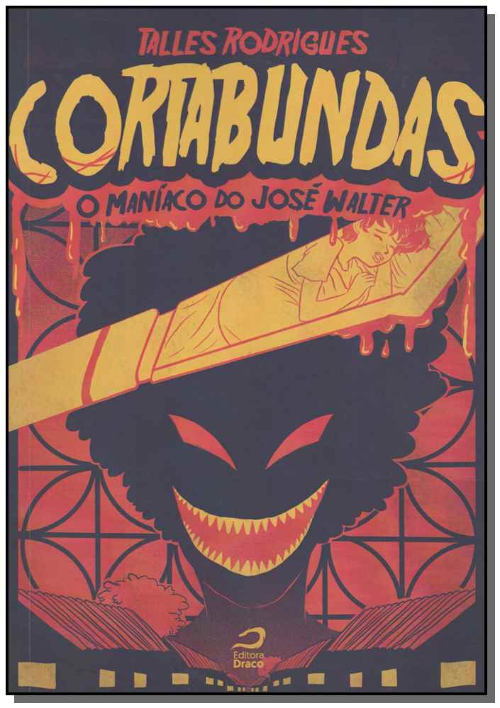 Cortabundas: O Maníaco do José Walter