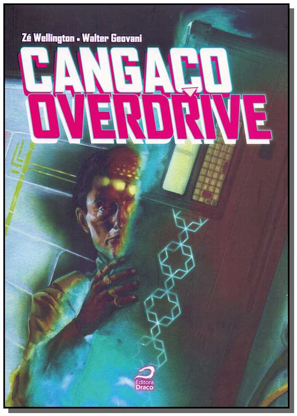 Capa do livro Cangaço Overdrive, de Ze Wellington, Walter Geovani