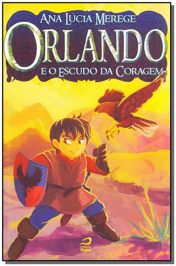 Capa do livro Orlando e o Escudo da Coragem, de Ana Lucia Merege