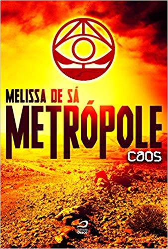 Capa do livro Metrópole - Caos, de Melissa de Sa