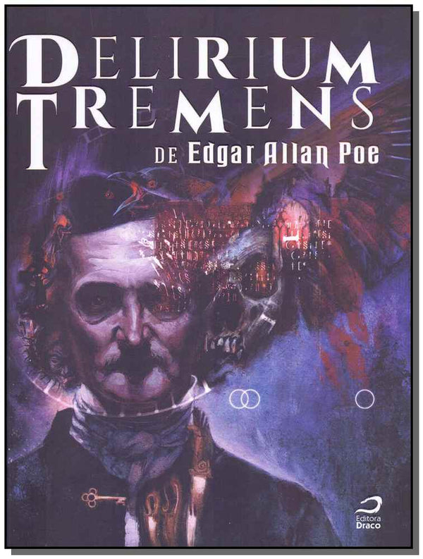 Capa do livro Delirium Tremens de Edgar Allan Poe, de Fernandes; Guedes; Zibetti; Tadeu