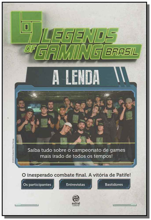 Capa do livro Legends Of Gaming Brasil - A Lenda, de Legends Of Gaming Brasil