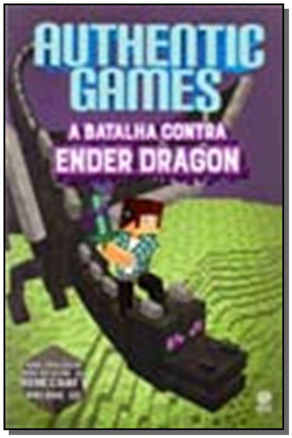 Capa do livro A Authentic Games - Batalha Contra Ender Dragon, de Marco Tulio