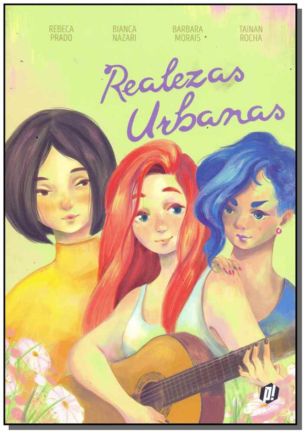 Capa do livro Realezas Urbanas, de Prado ; Nazari ; Morais ; Rocha