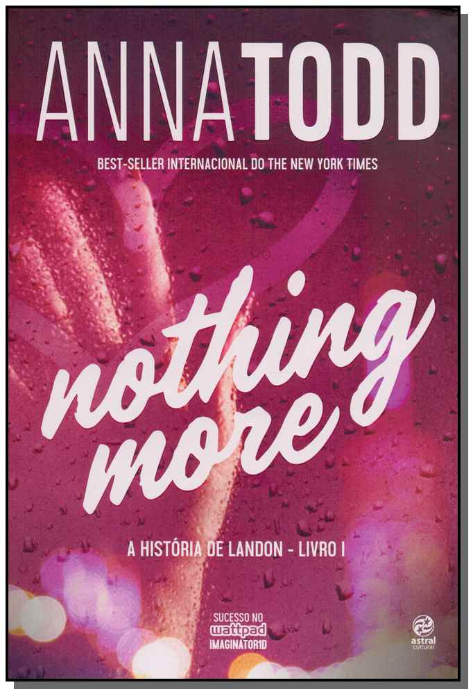 Nothing More - A História de Landon - Livro 1