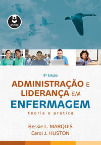 Capa do livro Administração e Liderança em Enfermagem, de Bessie Marquis, Carol Huston