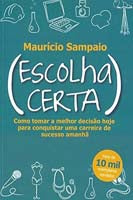 Capa do livro Escolha Certa, de Mauricio Sampaio