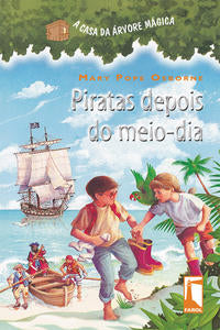 A Casa da Árvore Mágica - Piratas Depois do Meio-Dia