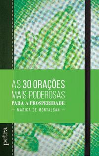 Capa do livro As 30 Orações Mais Poderosas para a Prosperidade, de Marika de Montalban
