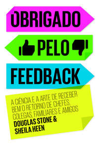 Capa do livro Obrigado Pelo Feedback, de Douglas / Heen, Sheila Stone