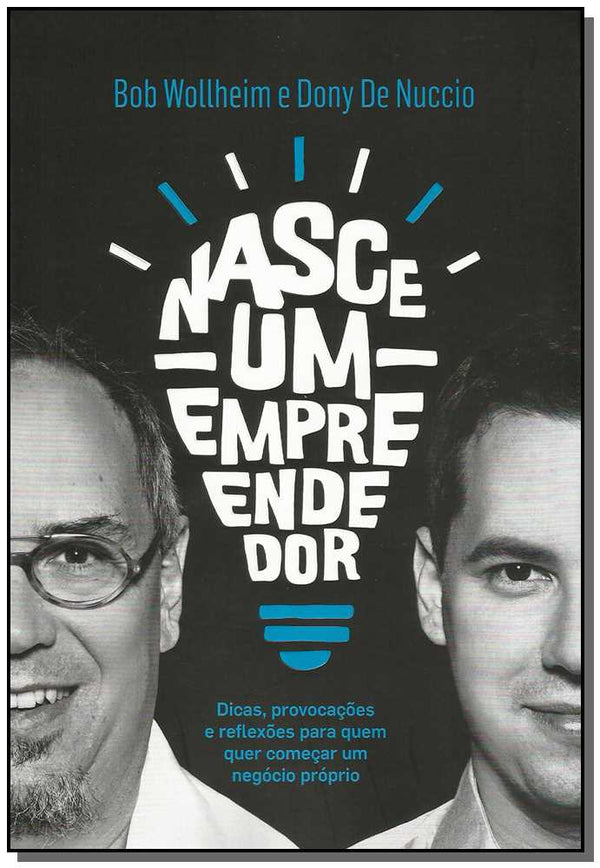 Capa do livro Nasce um Empreendedor, de Bob/Nuccio, Dony de Wollheim