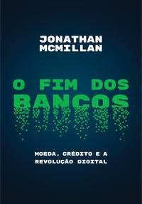 Fim dos Bancos, o