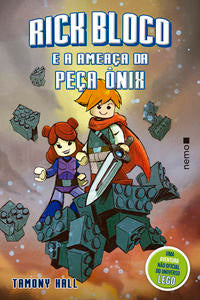 Rick Bloco e a Ameaça da Peça Ônix - Uma Aventura Não Oficial do Universo Lego