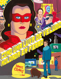 Capa do livro Como uma Luva de Veludo Moldada em Ferro, de Daniel Clowes