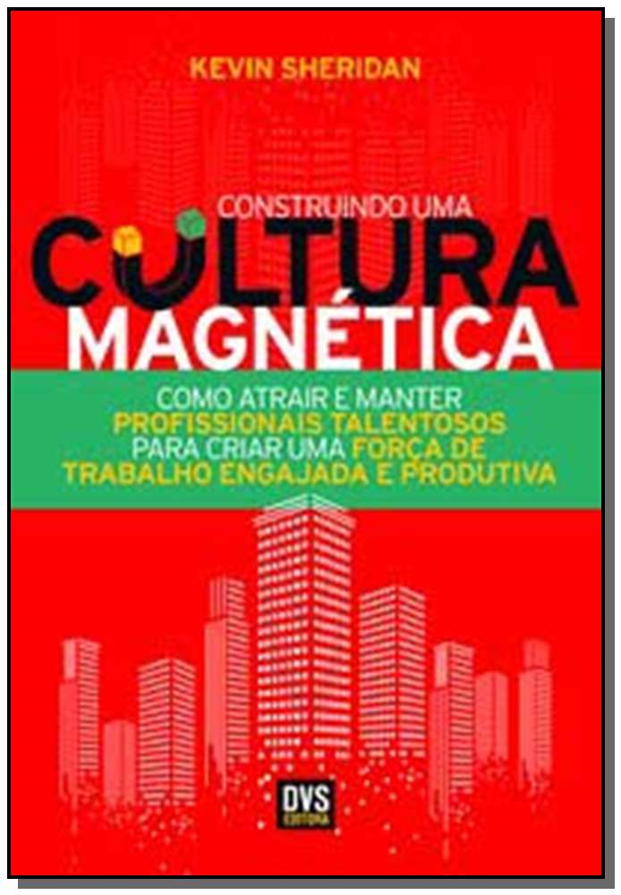 Construindo uma Cultura Magnética