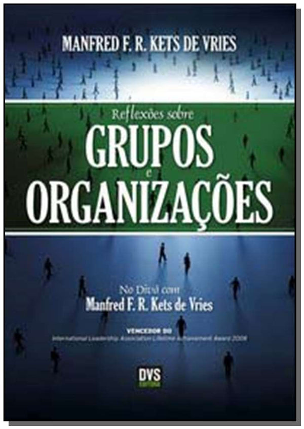 Capa do livro Reflexões sobre Grupos e Organizações, de Manfred Kets de Vries
