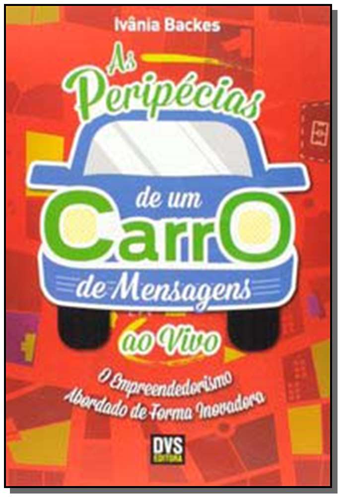 As Peripécias de um Carro de Mensagens ao Vivo