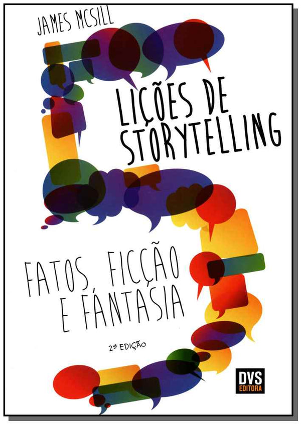 Capa do livro 5 Lições de Storytelling - 05ed/15, de James Mcsill