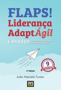 Capa do livro Flaps! - 6 Passos para Acelerar Resultados e Decolar Sua Carreira com a Liderança Adaptágil, de Joao Marcelo Furlan