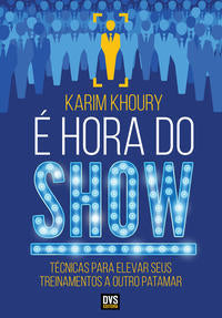 Capa do livro É Hora do Show, de Karim Khoury