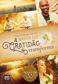 Gratidão Transforma, a