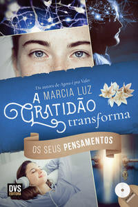 A Gratidão Transforma os Seus Pensamentos