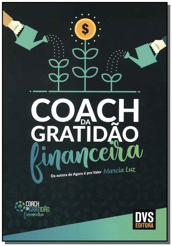 Capa do livro Coach da Gratidão Financeira, de Marcia Luz