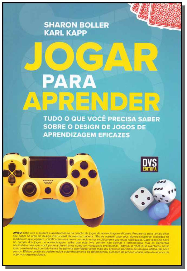 Capa do livro Jogar para Aprender, de Sharon Boller, Karl Kapp
