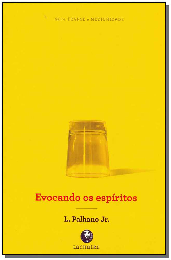 Capa do livro Evocando os Espiritos, de Lamartine Palhano Jr.